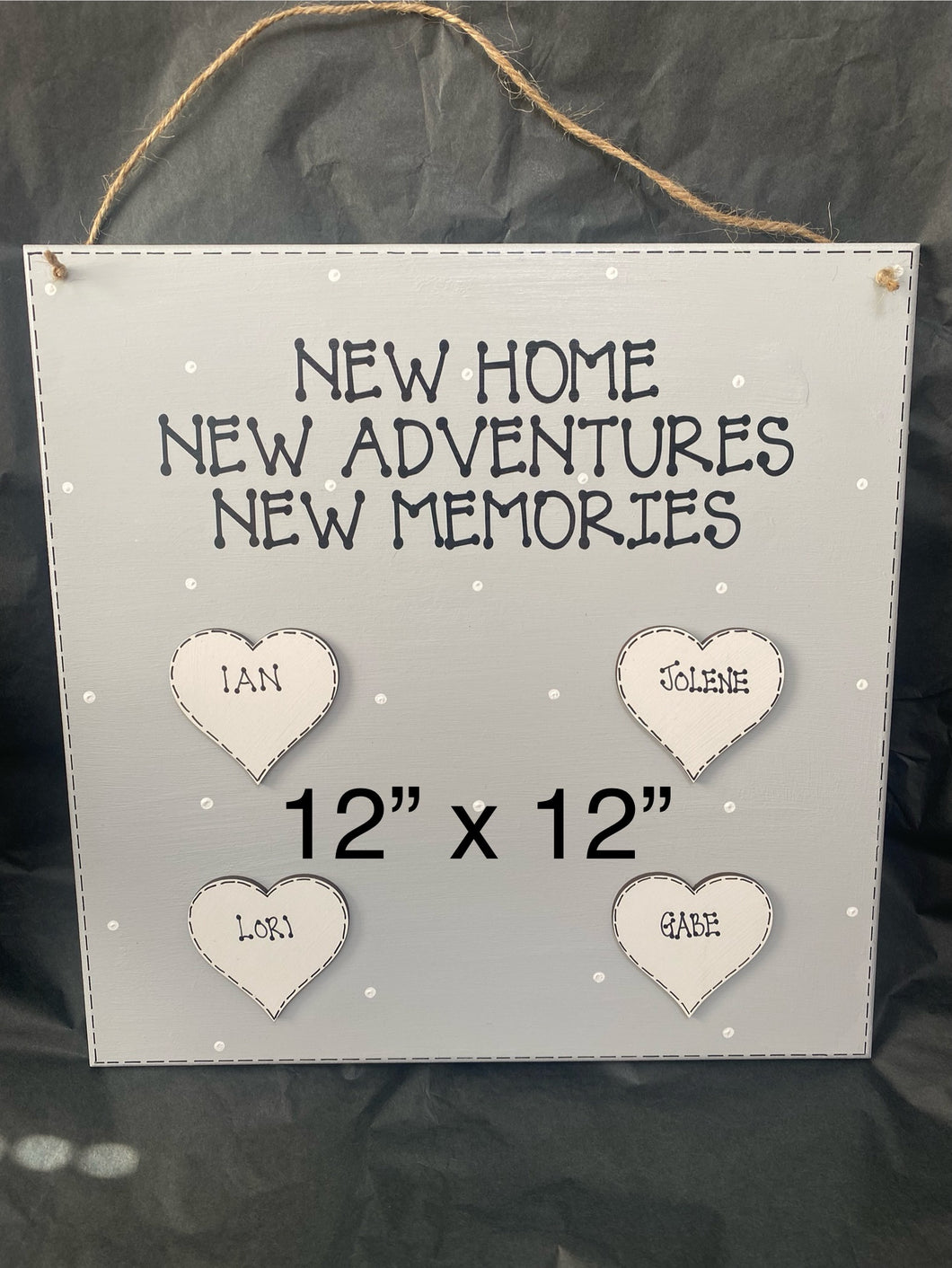 “New home, New adventures, New memories” personalised family wall plaque size 12” x 12”