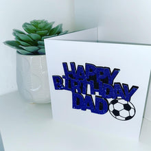 Load image into Gallery viewer, Handmade Happy Birthday Dad Football Card
