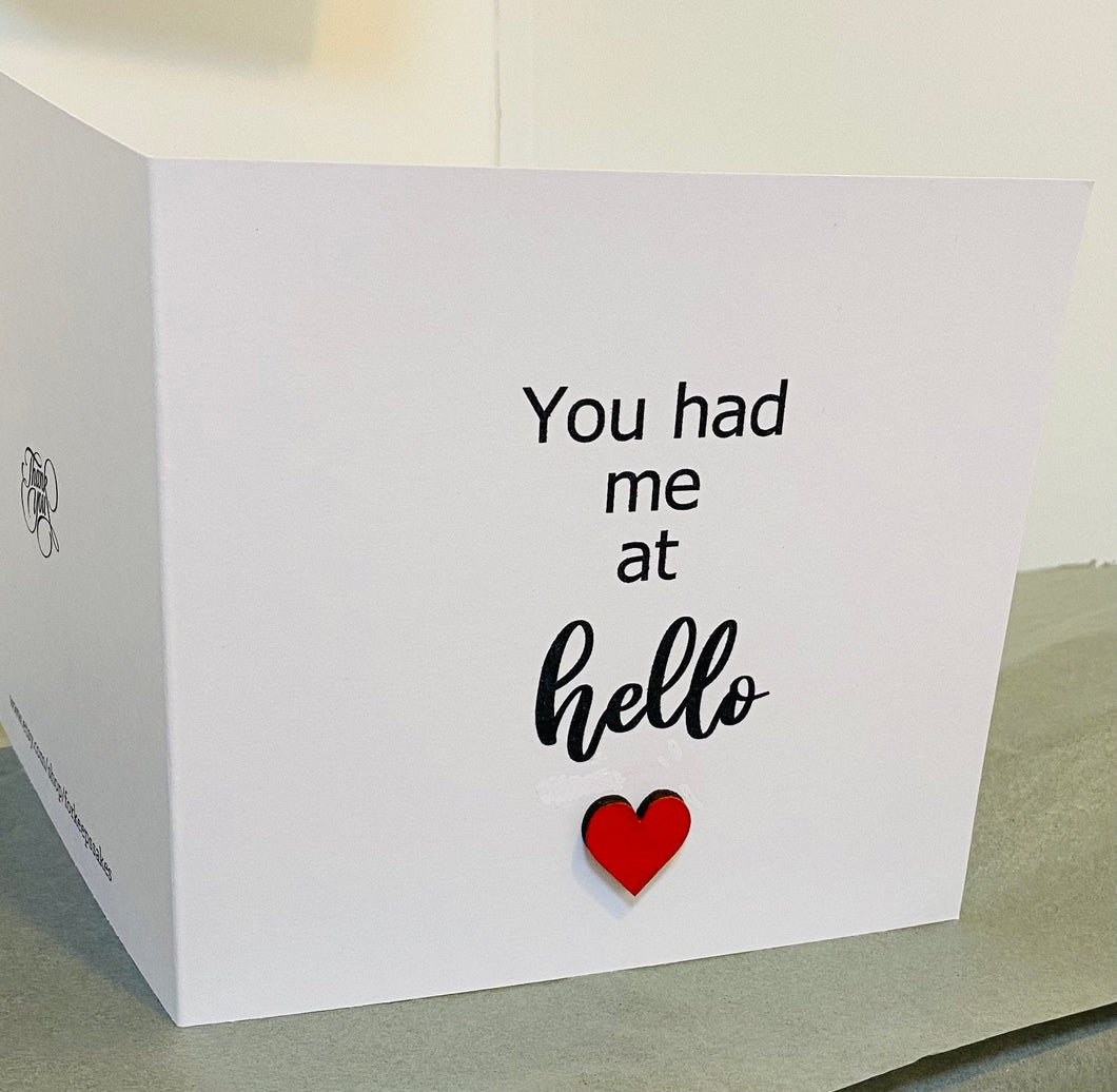 Handmade Valentine card, You had me at Hello