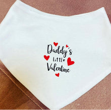 Load image into Gallery viewer, Baby’s Mummys/Daddys Little Valentine Dribble Bandana Bib
